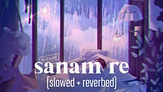 sanam re but it’s raining (slowed + reverb) arijit singh