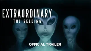 Extraordinary: The Seeding (2019) | Official Trailer HD