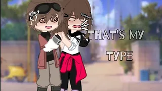 😍That's My Type😍//MEME//PhillDip/ Fight Falls/ GachaNox