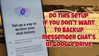 Set up a way to access your messenger chat history.