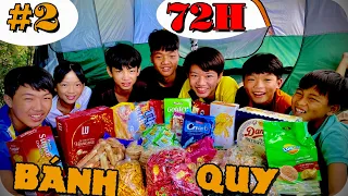 Anh Ba Phải | Thử  Thách 72H Bốc Thăm Cắm Trại Ngoài Đồng Phần 2 - 24H Ăn Bánh Quy |  72H Challenge