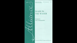 Wade in the Water (AMP 1105) TBB with soloist and piano - arranged by Alec Schumacker