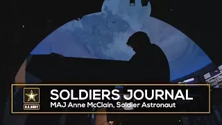 Soldiers Journal: Maj. Anne McClain - Soldier Astronaut