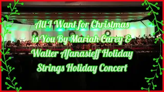 All I Want for Christmas is You By Mariah Carey & Walter Afanasieff Holiday Strings Holiday Concert