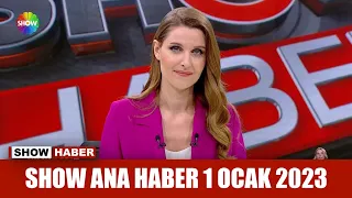 Show Ana Haber 1 Ocak 2023