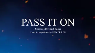 PASS IT ON [piano accompaniment by Jewpeter]