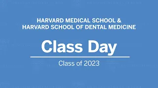 Harvard Medical School Class Day 2023