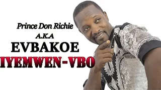 Edo Music Video: Iyemwen-Vbo by Don Richie Evbakoe