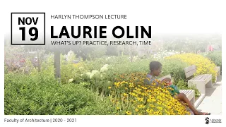 Laurie Olin | Harlyn Thompson Lecture