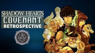 Shadow Hearts: Covenant Retrospective | A Little Weird, A Lot Wonderful