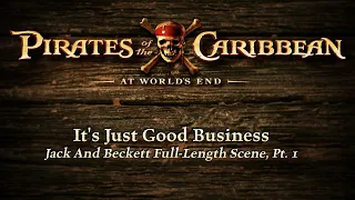 10. "It's Just Good Business" Pirates of the Caribbean: At World's End Deleted Scene