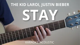 Stay - The Kid LAROI, Justin Bieber (Karaoke Acoustic Guitar)