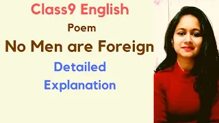 Class 9th No Men are foreign poem full explanation हिंदी में