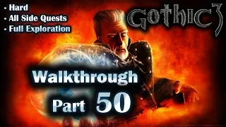 Gothic 3 Enhanced Edition Walkthrough Part 50 (Hard + All Side Quests + Full Exploration)