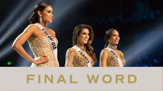 65th MISS UNIVERSE - THE FINAL WORD! | Miss Universe