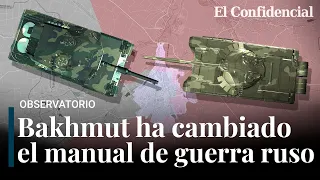 Así la batalla de Bakhmut ha cambiado el manual de guerra ruso