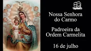 História da devoção a Nossa Senhora do Carmo (século XIII) - Padroeira do Ordem Carmelita