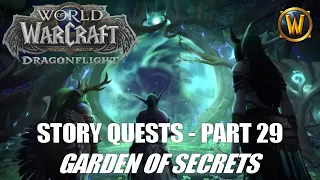 Story Quests Part 29 - Garden of Secrets - WoW Dragonflight