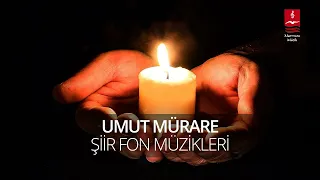 Umut Mürare "Şiir Fon Müzikleri" ( 56 Enstrümantal )