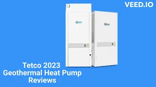 HvacRepairGuy 2023 Tetco Brand Geothermal Heat Pump Reviews