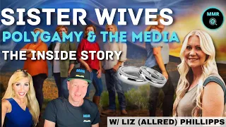 Rulon Allred's Granddaughter Talks Sisterwives & Media About Polygamy w/Liz Phillipps