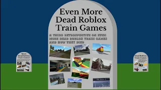 Even more Dead Roblox Train games