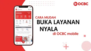 Buka Layanan Nyala Di OCBC mobile Mudah, Praktis, Banyak Untungnya!