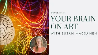 Your Brain on Art with Susan Magsamen