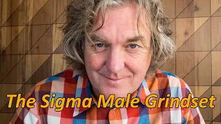 James May And His Sigma Male Grindset