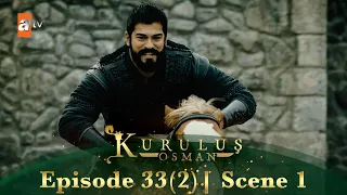 Kurulus Osman Urdu | Season 2 Episode 33 I Part 2 I Scene 1 | Osman Sahab ka khel!