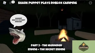 SB Movie: Shark Puppet plays Roblox Camping! (Part 3 - The Murderer Ending + The Secret Ending)