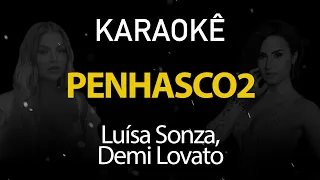 Penhasco2 - Luisa Sonza, Demi Lovato (Karaokê Version)