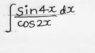 ∫(sin4x)/(cos2x) dx | Integration of sin4x/cos2x