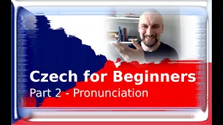 How to read Czech Ď, Ť, Ň and I, Y - CZECH FOR BEGINNERS - 002 – Pronunciation