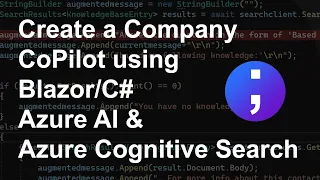 Create a Company Chat CoPilot using Azure AI and Cognitive Search in Blazor /C#