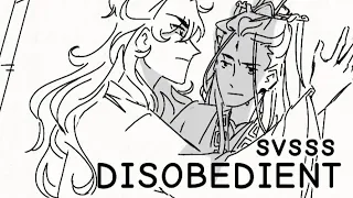 Disobedient  ( svsss animatic )