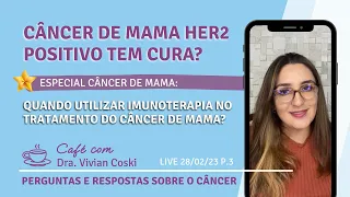 Câncer de mama HER2 positivo tem cura?