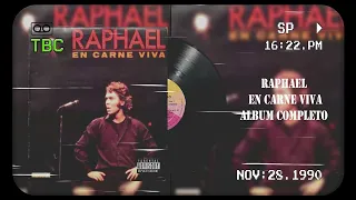 RAPHAEL EN CARNE VIVA - ALBUM COMPLETO