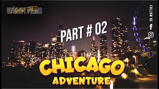 Chicago Adventure | Part # 2 | Global UGRAD Exchange Program 2021 | Upshot Films