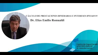 Cálculo de Prestaciones Dinerarias e Intereses DNU669/19 - Dr. Elías Emilio Romualdi