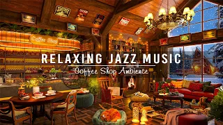 Soothing Jazz Instrumental Music & Cozy Coffee Shop Ambience ☕ Relaxing Jazz Music for Study, Work