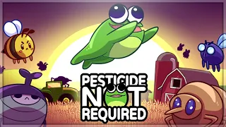 ZOSTAŁEM ŻABĄ! - Pesticide Not Required