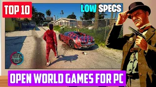 Top 10 Open World Games For Low End PC To Play In 2023🔥!