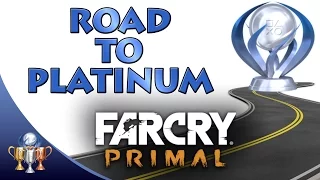 Far Cry Primal Road to Platinum - Your path to all the trophies and Apex Predator Platinum