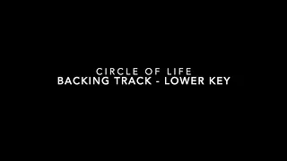 Circle Of Life - Piano Backing Track (Lower Key)