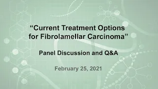 Current Treatment Options for Fibrolamellar Carcinoma - Webinar - 25 Feb 2021