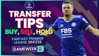 FPL GAMEWEEK 9 TRANSFER TIPS! | Buy, Sell, Hold | Fantasy Premier League Tips 2021/22