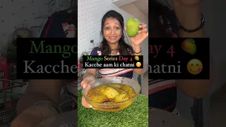 Mango Series Day 4 🥭 | Kacche Aam Ki Chutney 🍯 #shorts #viral