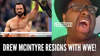 Drew Mcintyre has resigned with WWE! THREE YEARS???