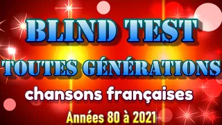 Blind Test Toutes Générations Chansons Françaises, années 80 à 2021